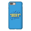 i put the sexy in dyslexia iPhone 8 Plus