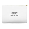 who needs hair ash grey Accessory Pouches