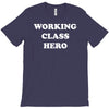 working class hero T-Shirt