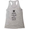 keep calm and roll out Racerback Tank