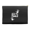 lets get ready to fumble Accessory Pouches