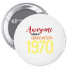 awesome since november 1970 Pin-back button