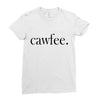 cawfee Ladies Fitted T-Shirt