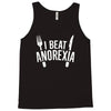 i beat anorexia Tank Top