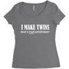 i make twins what's your superpower Women's Triblend Scoop T-shirt