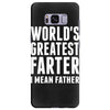 World's Greatest Farter I Mean Father Samsung Galaxy S8 Plus
