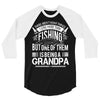 There Aren't  Many Things I Love More Than Fishing 3/4 Sleeve Shirt