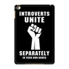 introverts unite separately in your own homes iPad Mini 4