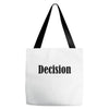 decision Tote Bags