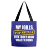 my job is top secret Tote Bags