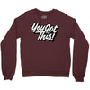 you got this Crewneck Sweatshirt