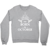 The best teachers are born in Octobe Crewneck Sweatshirt