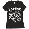 I Speak Fluent Show Tunes Ladies Fitted T-Shirt