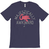 majestically awkward T-Shirt