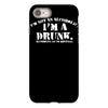 i'm not alcoholic i'm a drunk iPhone 8
