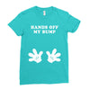 Hands off my Bump Ladies Fitted T-Shirt