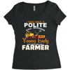 I Was Once A Polite Well Mannered Young Lady And The I Became A Farmer Women's Triblend Scoop T-shirt