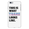 This is What Trans Looks Like iPhone 6 Plus/6s Plus Case