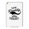 New Daddy 2018 Rokie Dept. iPad Mini 4