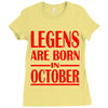 legends are born in october vintage Ladies Fitted T-Shirt