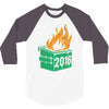 2016 dumpster fire 3/4 Sleeve Shirt