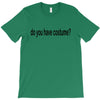 do you have costume T-Shirt