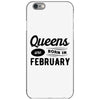 Queens are Born in February iPhone 6/6s Case