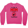 I Am A Mom Against Vaping Crewneck Sweatshirt