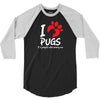 I Love Pugs Its People Who Annoy Me 3/4 Sleeve Shirt