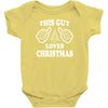 This Guy Loves Christmas Baby Onesie