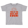 best day (2) Toddler T-shirt