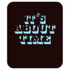 it's about time Mousepad