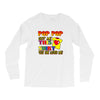 pop pop got this shirt Long Sleeve Shirts