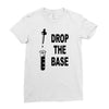 drop the base Ladies Fitted T-Shirt