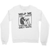 help me stack overflow youre myo nly hope Crewneck Sweatshirt