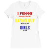 i prefer eating out girls Ladies Fitted T-Shirt