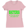 bacteria it's the only culture some people have t shirt Ladies Fitted T-Shirt