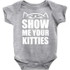 show me your kitties Baby Onesie