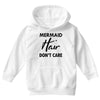 mermaid hair don't care Youth Hoodie