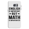 English Is Important But Math Is Importanter Samsung Galaxy S7