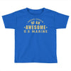 proud cousin of an awesome u.s marine Toddler T-shirt
