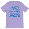 stop waiting T-Shirt