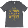 kings are born  november T-Shirt