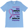 supporting the fighter, admiring the survivors, honoring the taken T-Shirt