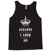 Don't Be Jealous Just Because Look This Good At 60 Tank Top