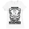 Never Underestimate Dog Rescuer Who Was Born November Ladies Fitted T-Shirt