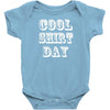 cool shirt day Baby Onesie