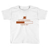 caffeine loading pleace wait Toddler T-shirt