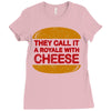 royale with cheese Ladies Fitted T-Shirt