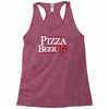 pizza and beer '16 Racerback Tank